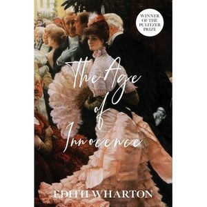 The Age of Innocence (Warbler Classics Annotated Edition) -- Edith Wharton